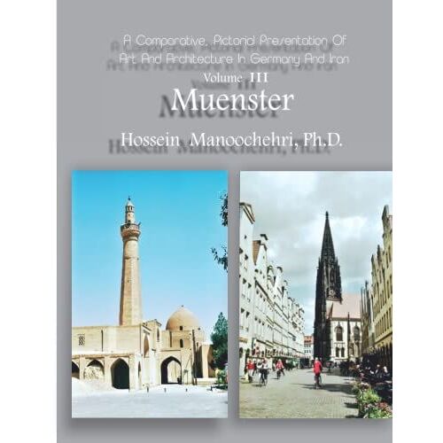 Muenster: A Comparative, Pictorial Presentation Of Art And Architecture Volume Iii