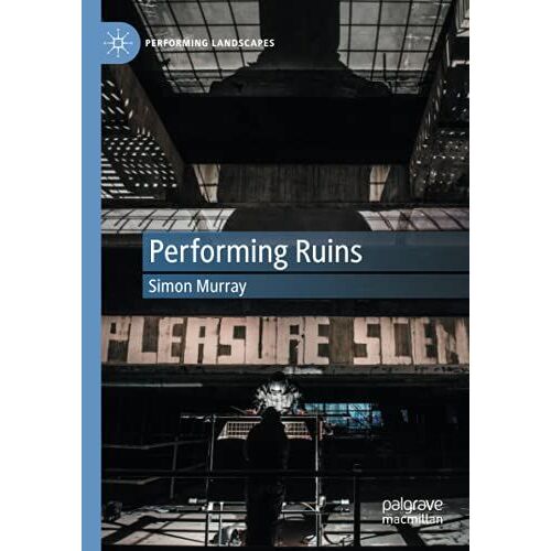 Performing Ruins