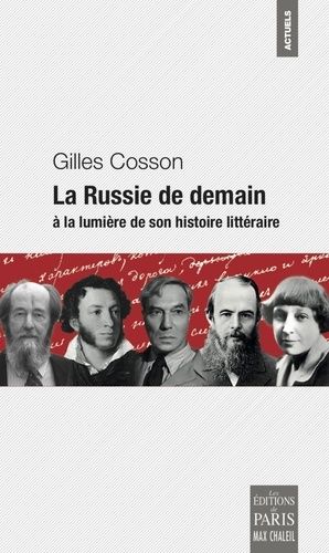 La Russie De Demain À La Lumière De Son Histoire Littéraire