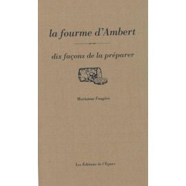 La Fourme D'ambert - Dix Façons De La Préparer