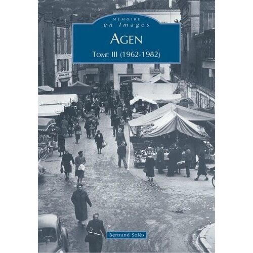 Agen - Tome 3, 1962-1982