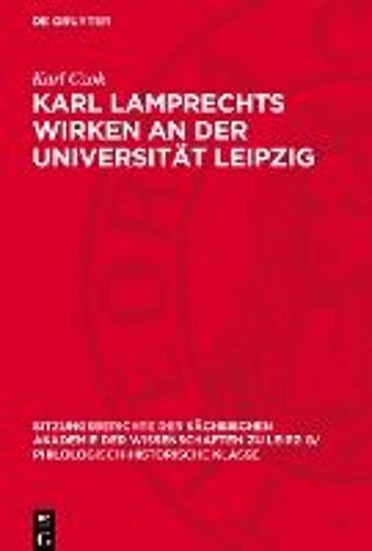 Karl Lamprechts Wirken An Der Universität Leipzig
