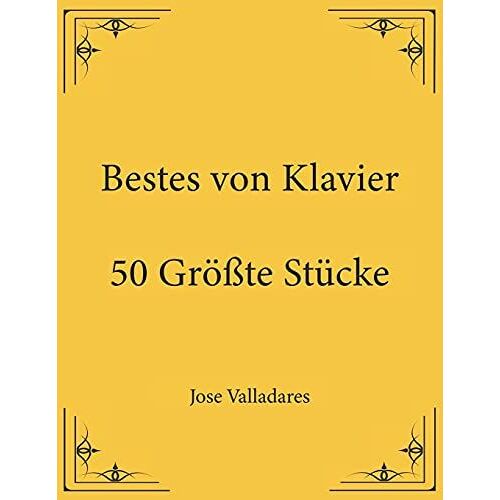 Bestes Von Klavier: 50 Grã¶ÃTe Stã¿Cke