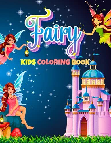 Fairy Kids Coloring Book: High Quality Big Coloring Book With Unique And Cute Fairies