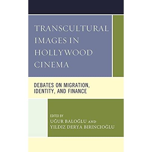 Transcultural Images In Hollywood Cinema