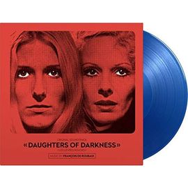 Daughters Of Darkness Music By Francois De Roubaix Audiophile 180 Gr Inclus Maxi Vinyle 45t Couleur