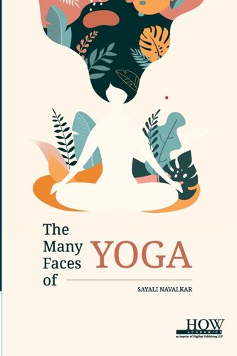 The Many Faces Of Yoga