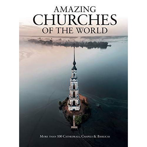 Amazing Churches Of The World
