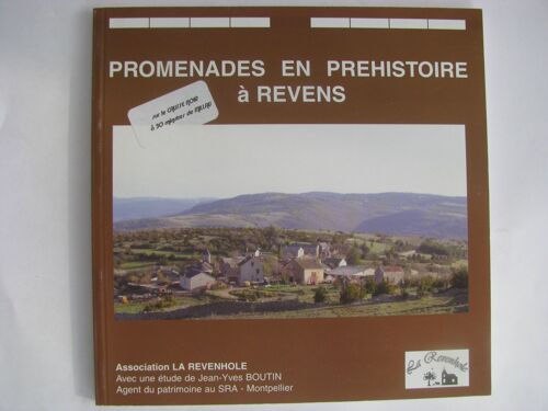 Promenades En Préhistoire À Revens  -  Gard