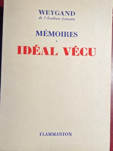 Idéal Vécu - Mémoires. Ouvrage Dédicacé