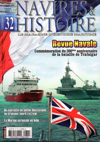 Navires Et Histoire  N° 32 : Revue Navale, Commémoration Du 200ème Anniversaire De La Bataille De Trafalgar...