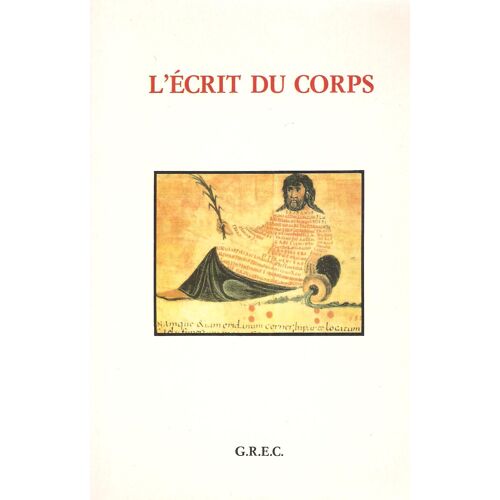 Actes Du Colloque L'écrit Du Corps