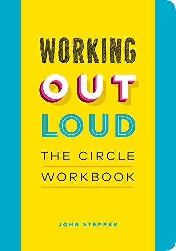 Working Out Loud: The Circle Workbook