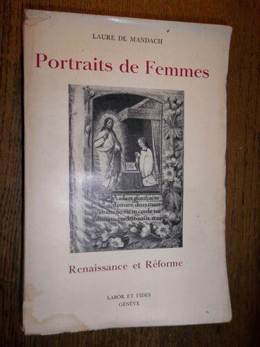 Portraits De Femmes. Renaissance Et Réforme