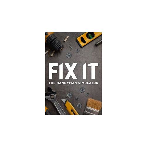 Fix It - The Handyman Simulator - Steam - Jeu En Téléchargement