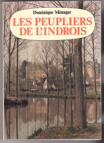 Les Peupliers De L'indrois