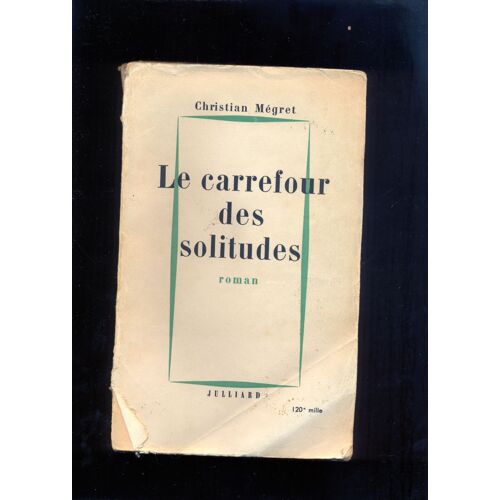 Le Carrefour Des Solitudes