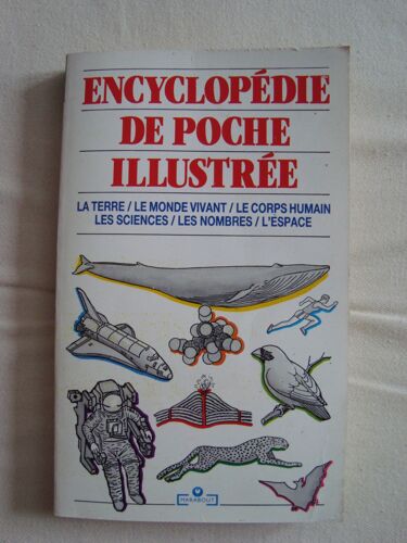 Encyclopédie De Poche Illustrée - La Terre / Le Monde Vivant / Le Corps Humain