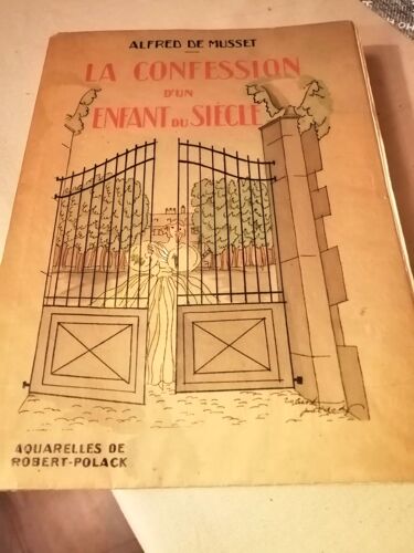 La Confession D'un Enfant Du Siecle  : La Confession D'un Enfant Du Siecle