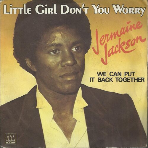 Little Girl Don't You Worry (J. Jackson - P.M. Jackson Jr)  3'57  /   We Can Put It Back Together (J. Jackson - H.G. Jackson - M. Bailey) 3'50