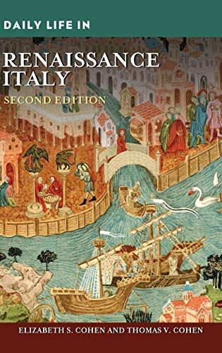 Daily Life In Renaissance Italy