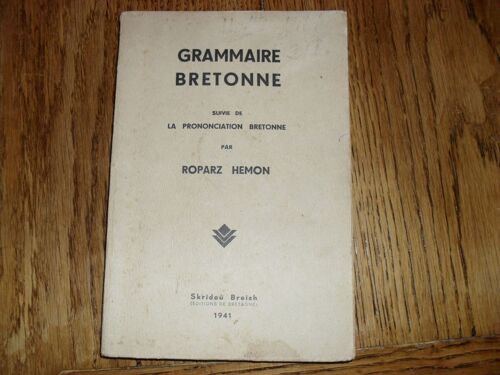 Grammaire Bretonne, Suivie De La Prononciation Bretonne