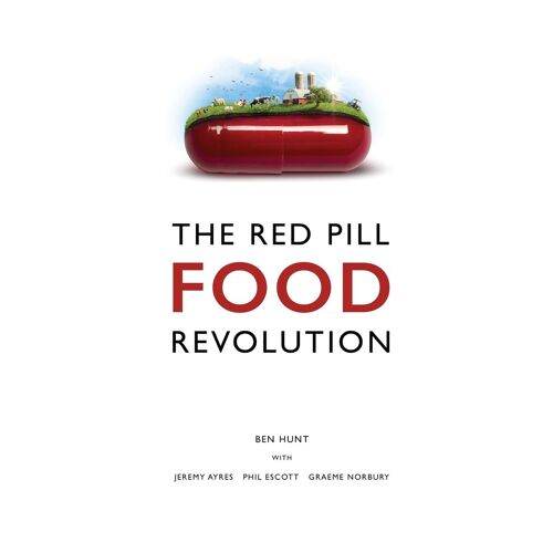 The Red Pill Food Revolution
