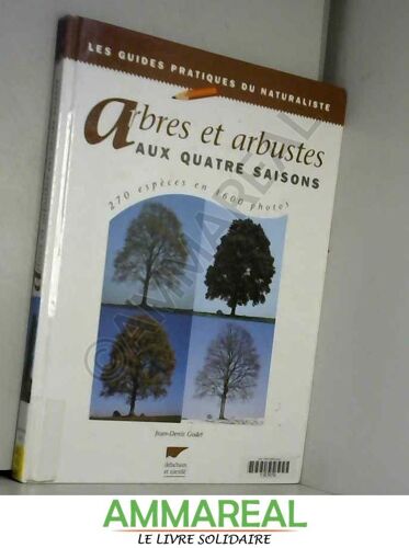 Arbres Et Arbustes Aux Quatre Saisons