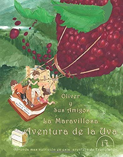 Oliver Y Sus Amigos La Maravillosa Aventura De La Uva