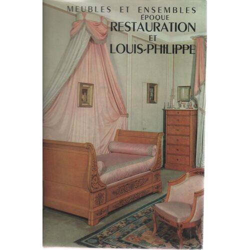 Meubles Et Ensembles Restauration Louis-Philippe.