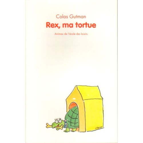 Rex, Ma Tortue