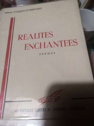 Réalités Enchantées Poèmes Odette Coquillage Bernard Les Nouveaux Cahiers De La Jeunesse Bordeaux