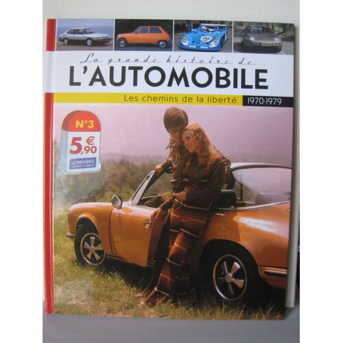 La Grande Histoire De L Automobile 1970 1979