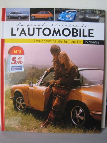 La Grande Histoire De L Automobile 1970 1979