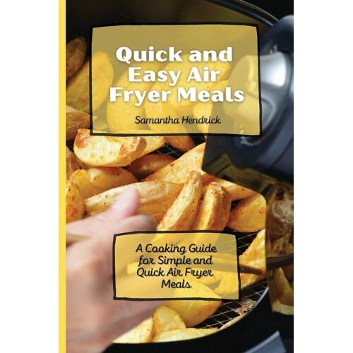 Quick And Easy Air Fryer Meals