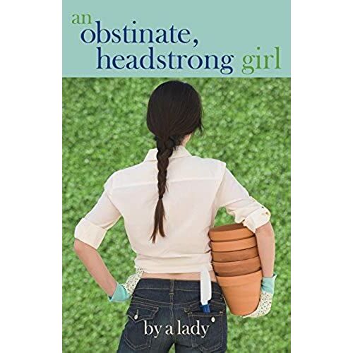 An Obstinate Headstrong Girl
