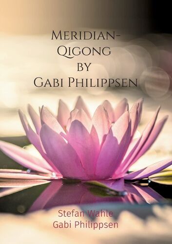 Meridian-Qigong By Gabi Philippsen