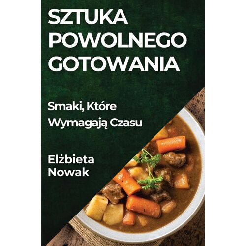 Sztuka Powolnego Gotowania