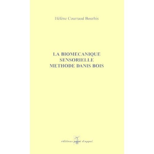 La Biomécanique Sensorielle, Méthode Danis Bois