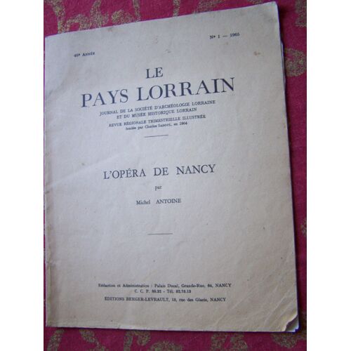 L'opéra De Nancy. (Le Pays Lorrain, 1965/1.)