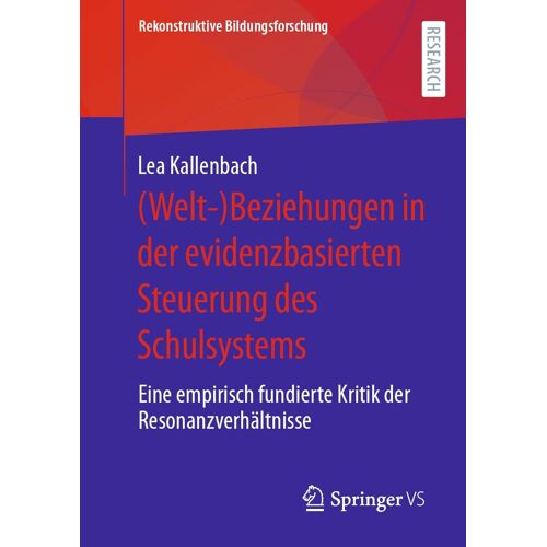 (Welt-)Beziehungen In Der Evidenzbasierten Steuerung Des Schulsystems