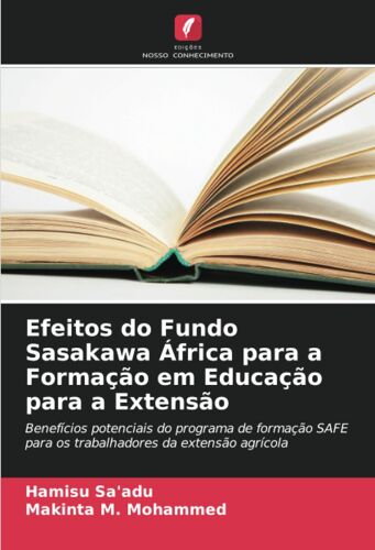 Efeitos Do Fundo Sasakawa África Para A Formação Em Educação Para A Extensão
