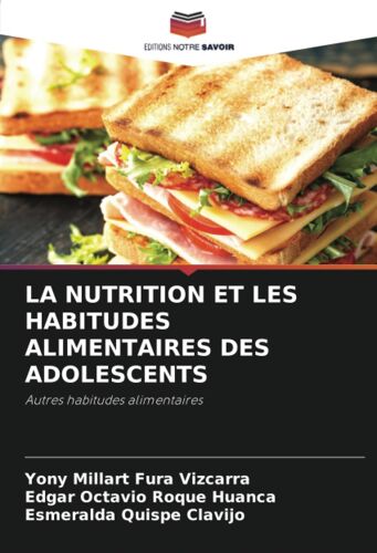 La Nutrition Et Les Habitudes Alimentaires Des Adolescents