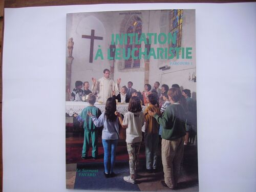 Initiation À L'eucharistie - Parcours 1
