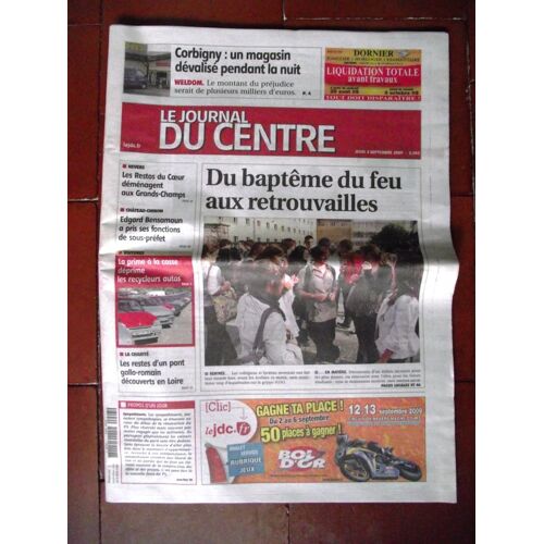 Le Journal Du Centre 3 Sept 2009.Rentrée..Baptême Du Feu Ou Retrouvailles