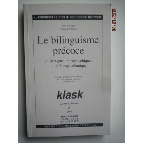 Klask N° 5, 2004 - Le Bilinguisme Précoce - En Bretagne, En Pays Celtiques Et En Europe Atlantique
