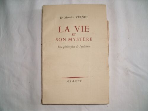 La Vie Et Son Mystère - Une Philosophie De L Existence