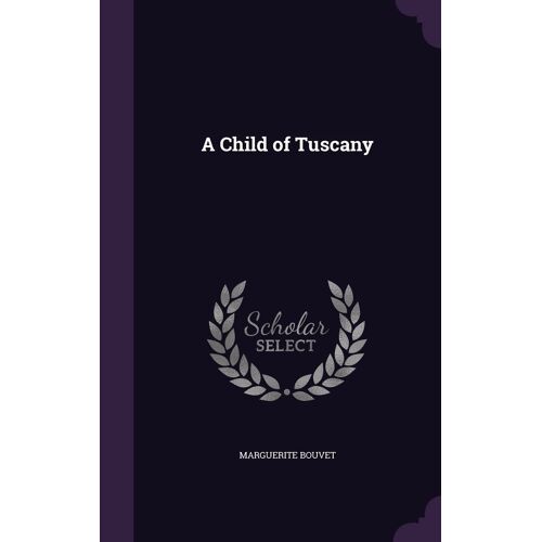 A Child Of Tuscany