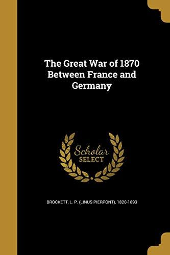 Grt War Of 1870 Between France