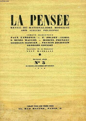 La Pensee, Nouvelle Serie, N° 5, Oct.-Dec. 1945, Revue Du Rationalisme Moderne, Arts, Sciences, Philosophie